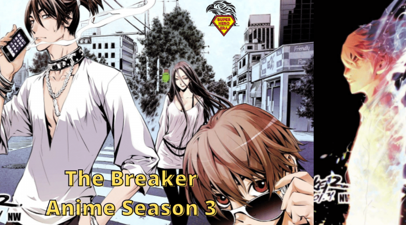 The Breaker Anime Season 3