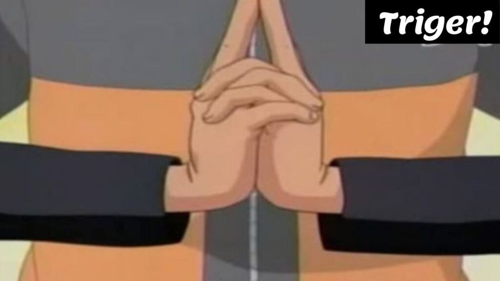 Naruto Hand Signs Triger