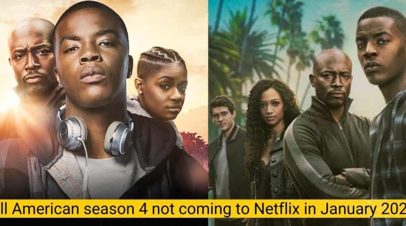 All American season 4 not coming to Netflix in January 2022
