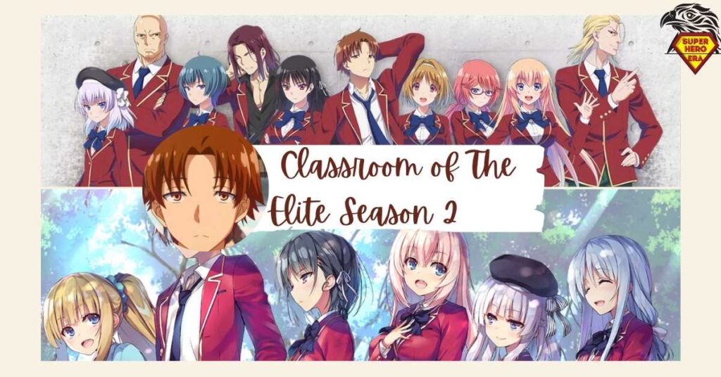 Officially Confirmed Classroom of The Elite Season 2 is Happening!