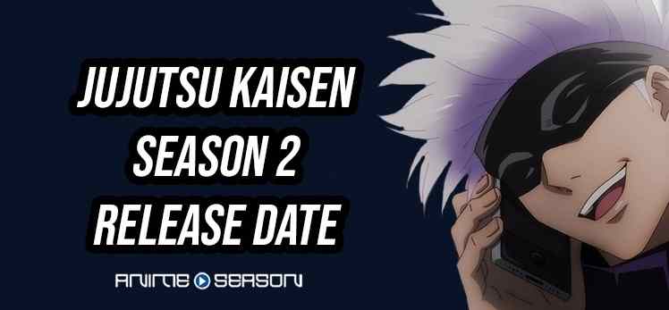 Jujutsu kaisen season 2 release date