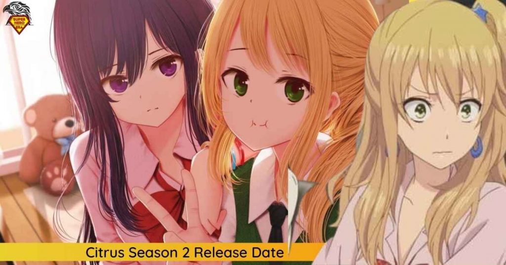Citrus Season 2 Release Date