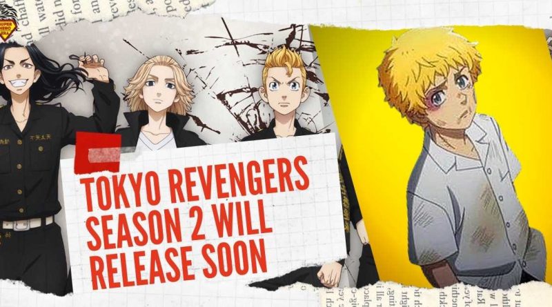 Tokyo Revengers Season 2 Characters, Cast & Anime Staff