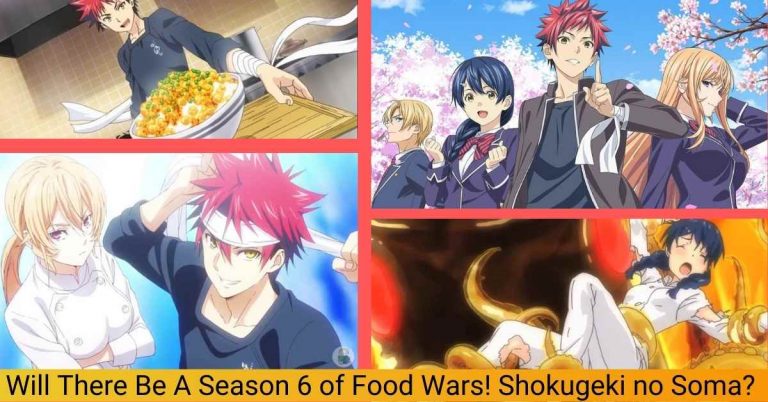 Food Wars Season 6: Release Date Renewed or Cancelled