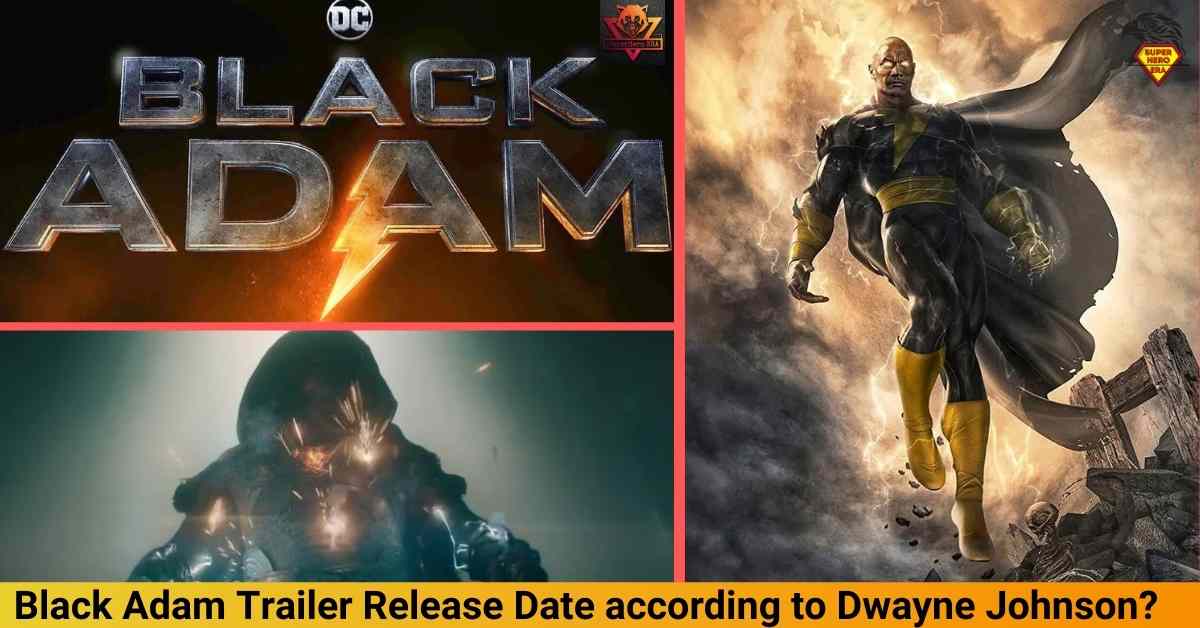 when-will-black-adam-trailer-release-confirmed-by-dwayne-johnson