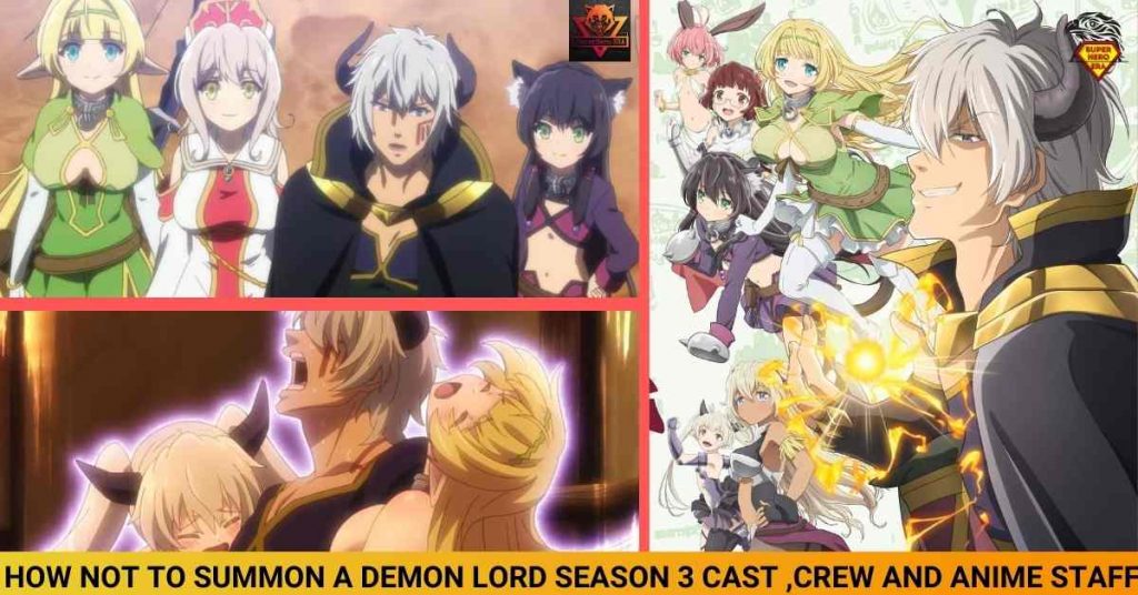 HOW NOT TO SUMMON A DEMON LORD SEASON 3 CAST ,CREW AND ANIME STAFF