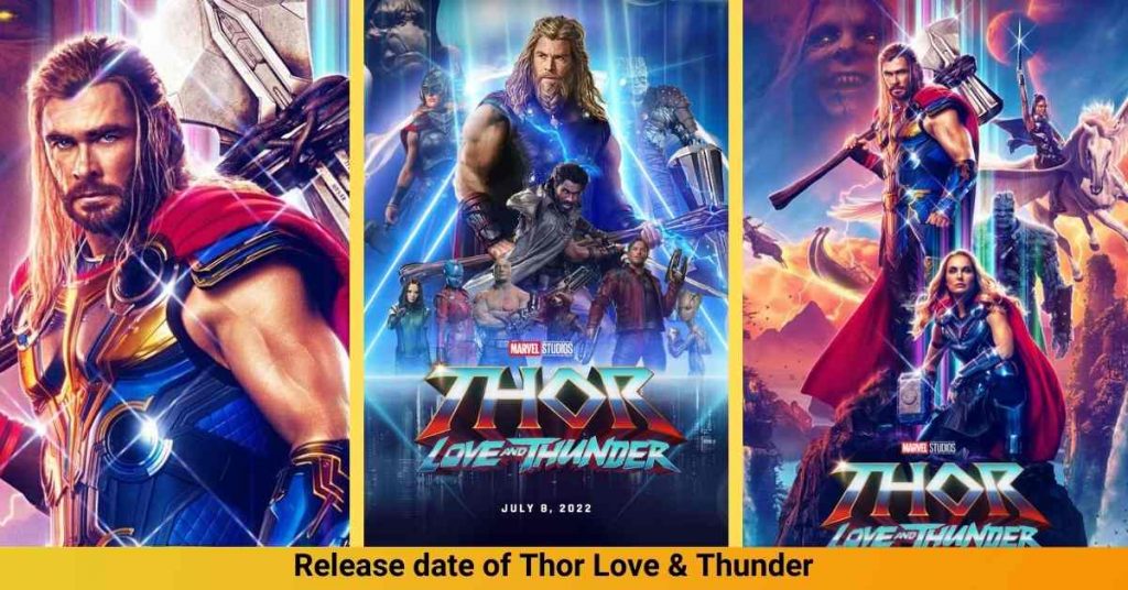 Release date of Thor Love & Thunder