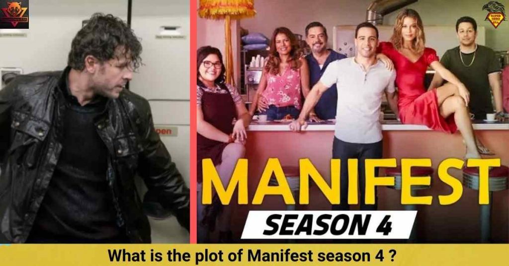 What is the plot of Manifest season 4