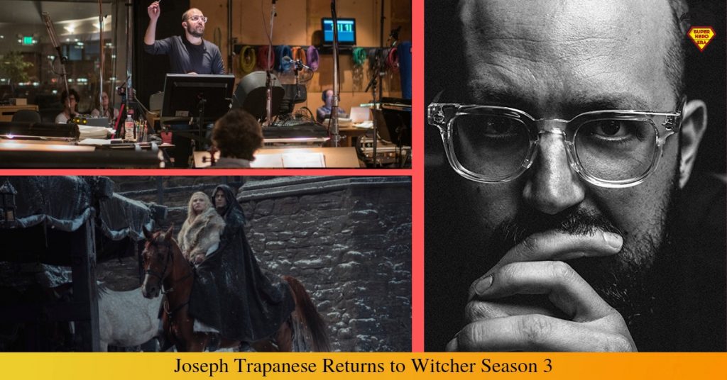 Joseph Trapanese Returns to Witcher Season 3 