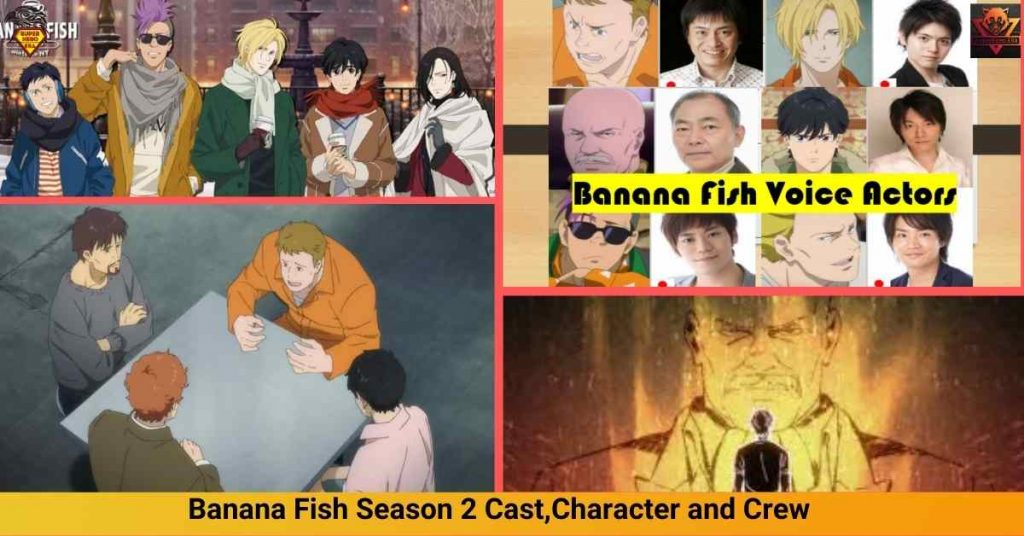 Banana Fish Season 2 Cast,Character and Crew