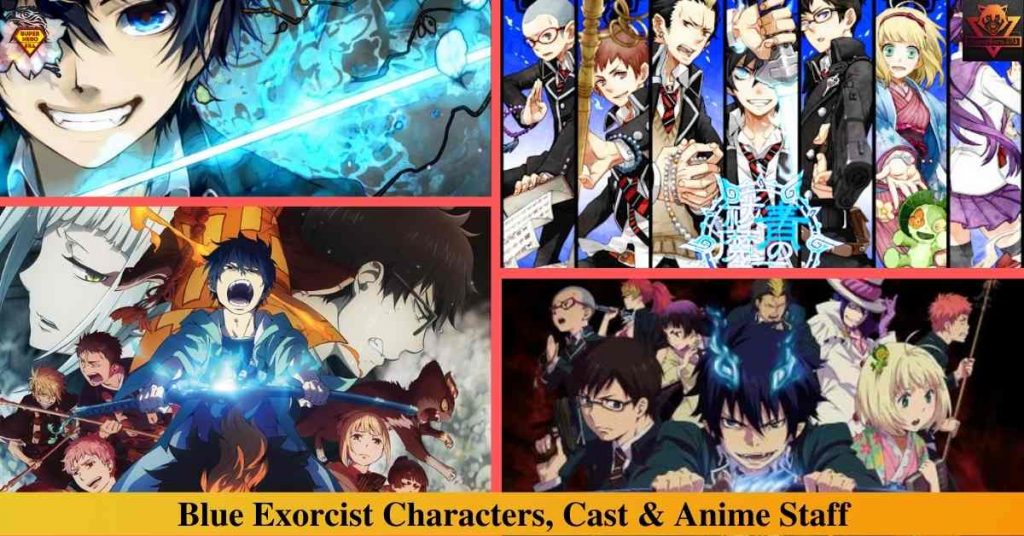 Blue Exorcist Characters, Cast & Anime Staff