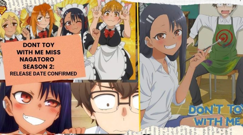 DONT TOY WITH ME MISS NAGATORO SEASON 2 RELEASE DATE CONFIRMED