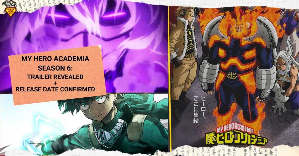 MY HERO ACADEMIA SEASON 6 TRAILER REVEALED + RELEASE DATE