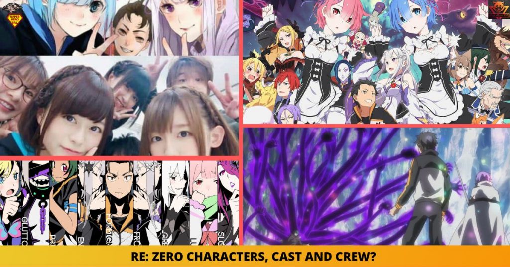 RE ZERO CHARACTERS, CAST AND CREW
