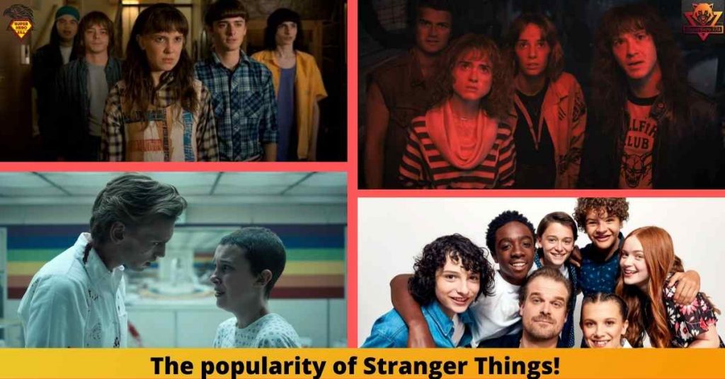 The popularity of Stranger Things!