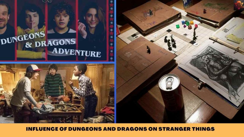 INFLUENCE OF DUNGEONS AND DRAGONS ON STRANGER THINGS