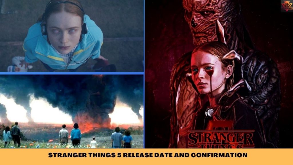 STRANGER THINGS 5 RELEASE DATE AND CONFIRMATION
