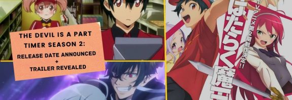 THE DEVIL IS A PART TIMER SEASON 2 RELEASE DATE ANNOUNCED + TRAILER REVEALED