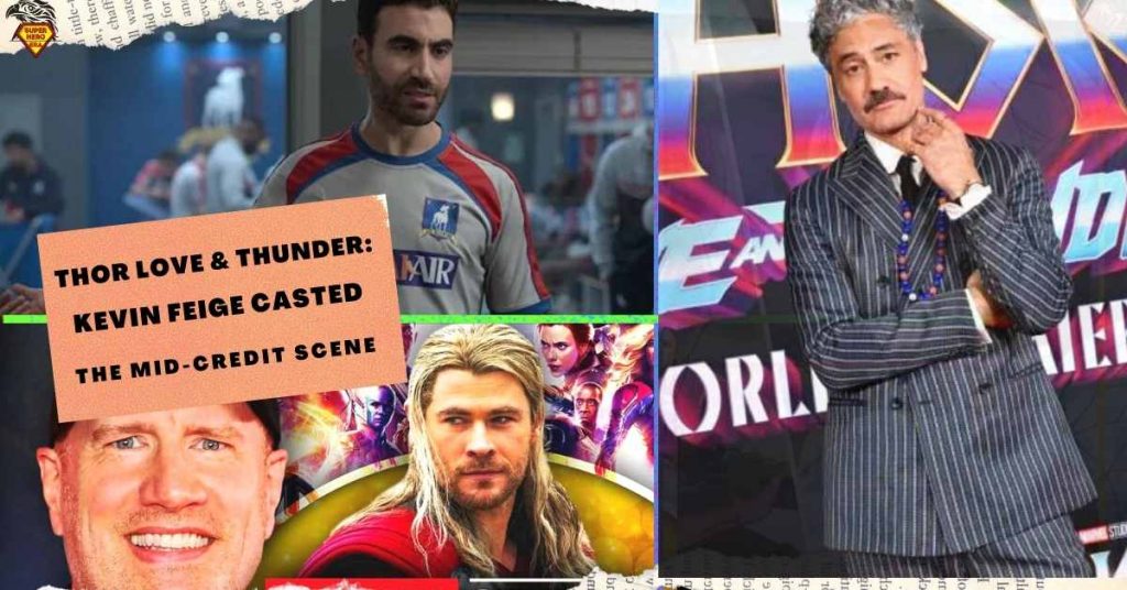 THOR LOVE & THUNDER KEVIN FEIGE CASTED THE MID-CREDIT SCENE (1)