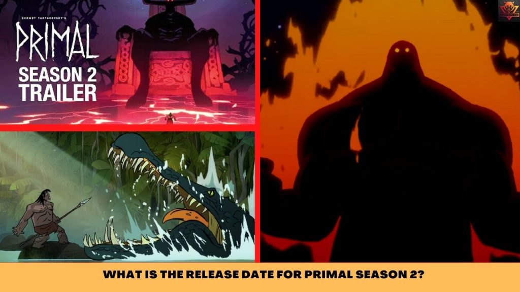 WHAT IS THE RELEASE DATE FOR PRIMAL SEASON 2