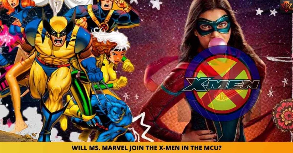 WILL MS. MARVEL JOIN THE X MEN IN THE MCU 1