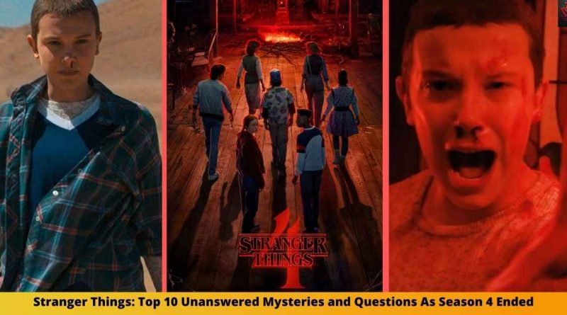 Stranger Things: Top 10 Unanswered Mysteries and Questions As Season 4 Ended