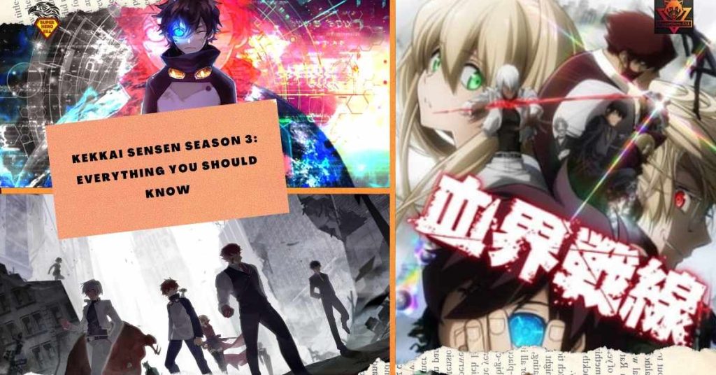 KEKKAI SENSEN SEASON 3 EVERYTHING YOU SHOULD KNOW
