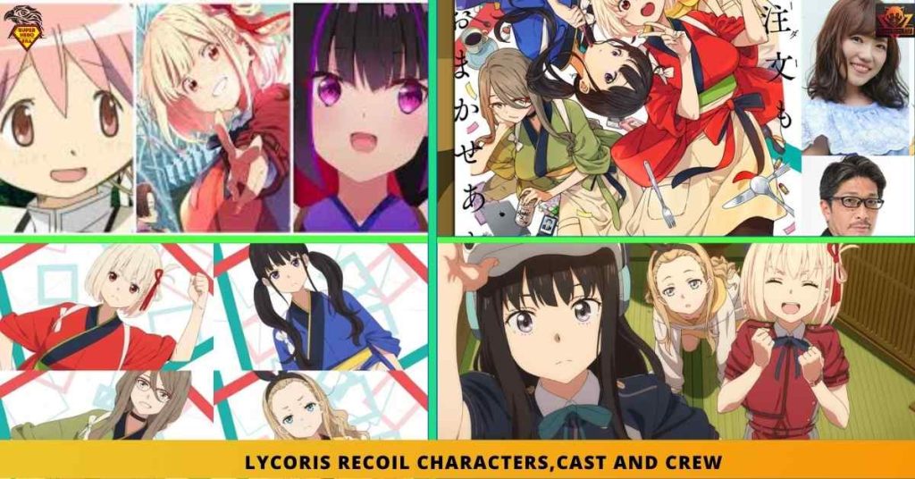 Lycoris Recoil CHARACTERS,CAST AND CREW
