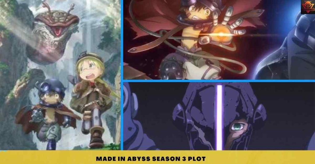 Made in Abyss Season 3 PLOT
