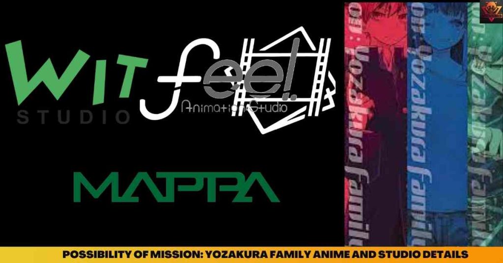POSSIBILITY OF MISSION YOZAKURA FAMILY ANIME AND STUDIO DETAILS (1)