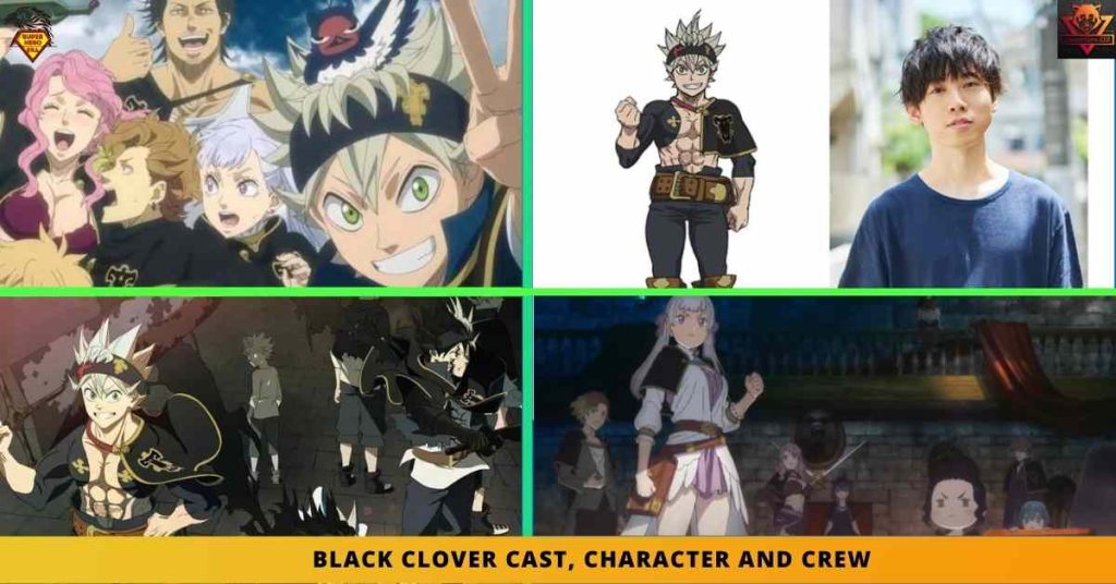 BLACK CLOVER CAST, CHARACTER AND CREW