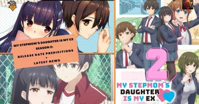 MY STEPMOM’S DAUGHTER IS MY EX SEASON 2 RELEASE DATE PREDICITIONS + LATEST NEWS