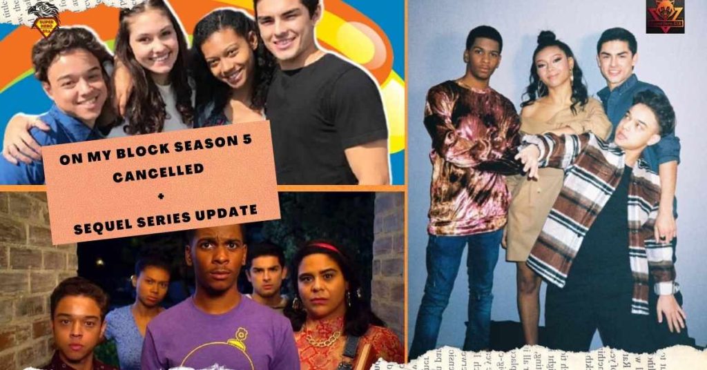 ON MY BLOCK SEASON 5 CANCELLED + SEQUEL SERIES UPDATE