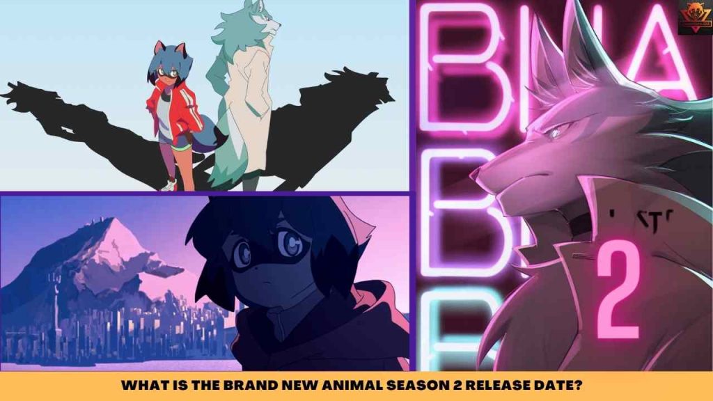 WHAT IS THE BRAND NEW ANIMAL SEASON 2 RELEASE DATE