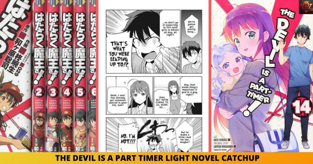 Devil is a part timer light novel catchup