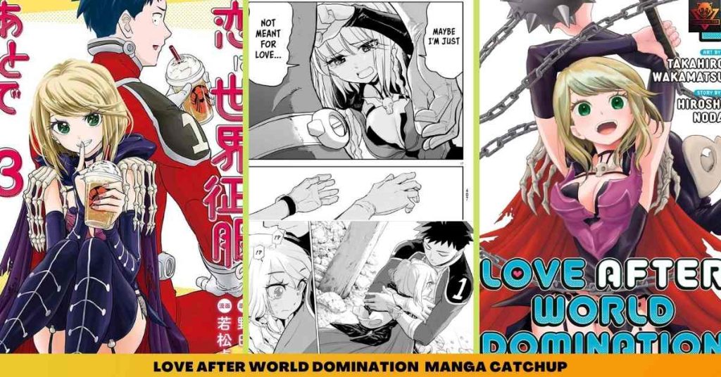 LOVE AFTER WORLD DOMINATION MANGA CATCHUP