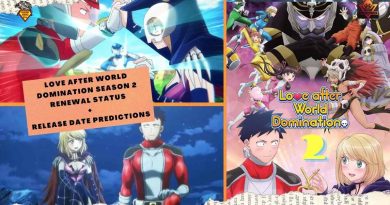 LOVE AFTER WORLD DOMINATION SEASON 2 RENEWAL STATUS + RELEASE DATE