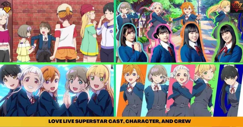 LOVE LIVE SUPERSTAR CAST, CHARACTER, AND CREW