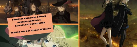 PRINCESS PRINCIPAL CROWN HANDLER CHAPTER 3 RELEASE DATE CONFIRMED + TRAILER AND KEY VISUAL REVEALED