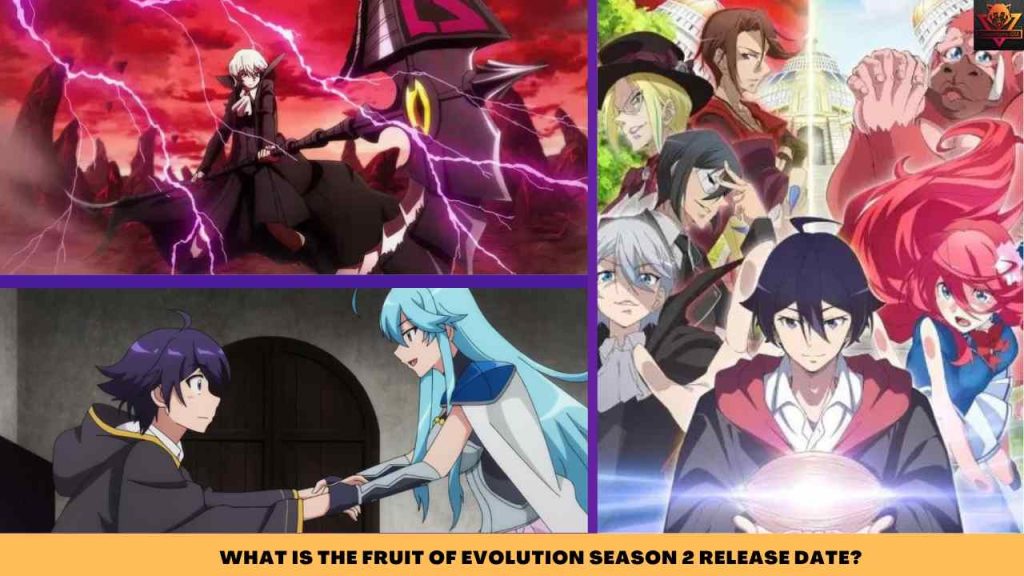 WHAT IS THE FRUIT OF EVOLUTION SEASON 2 RELEASE DATE