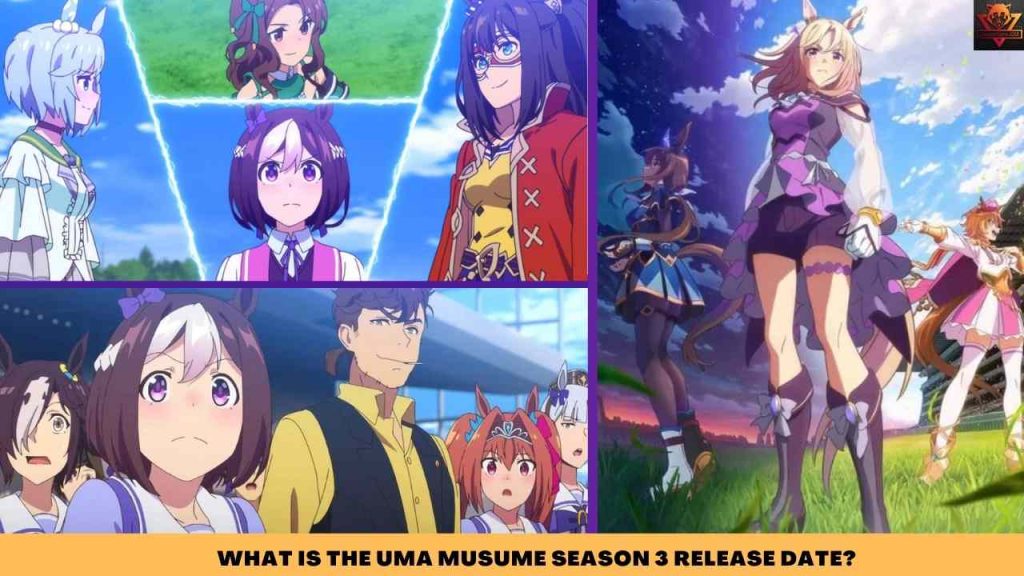 WHAT IS THE UMA MUSUME SEASON 3 RELEASE DATE