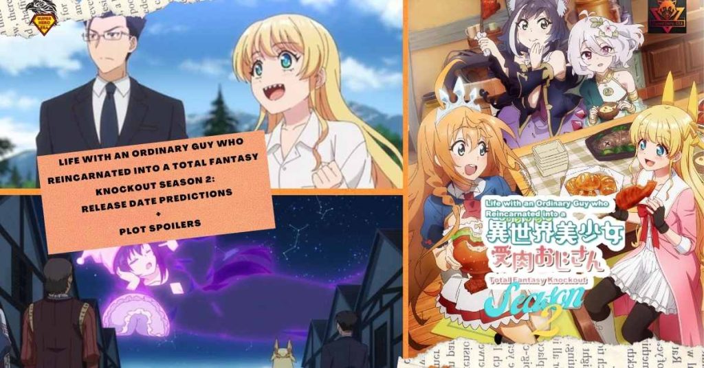Life with an Ordinary Guy Who Reincarnated into a Total Fantasy Knockout Season 2 Release Date PREDICTIONS + PLOT SPOILERS