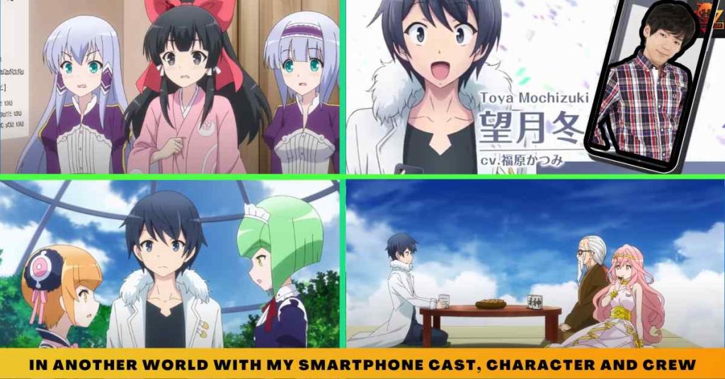 In Another World With My Smartphone CAST, CHARACTER AND CREW