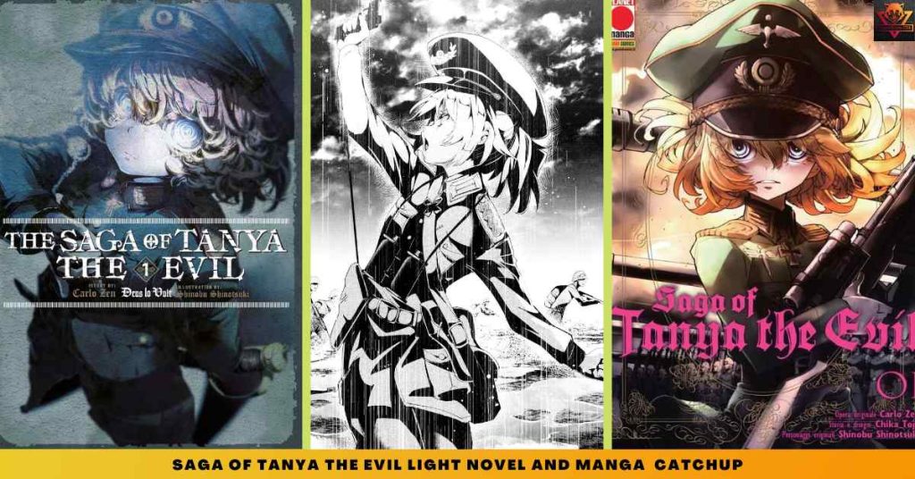 Saga of Tanya the Evil LIGHT NOVEL AND manga catchup