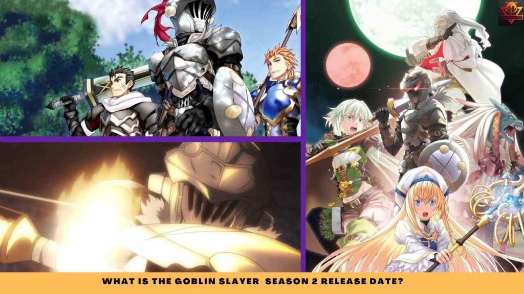 WHAT IS THE Goblin Slayer Season 2 release date