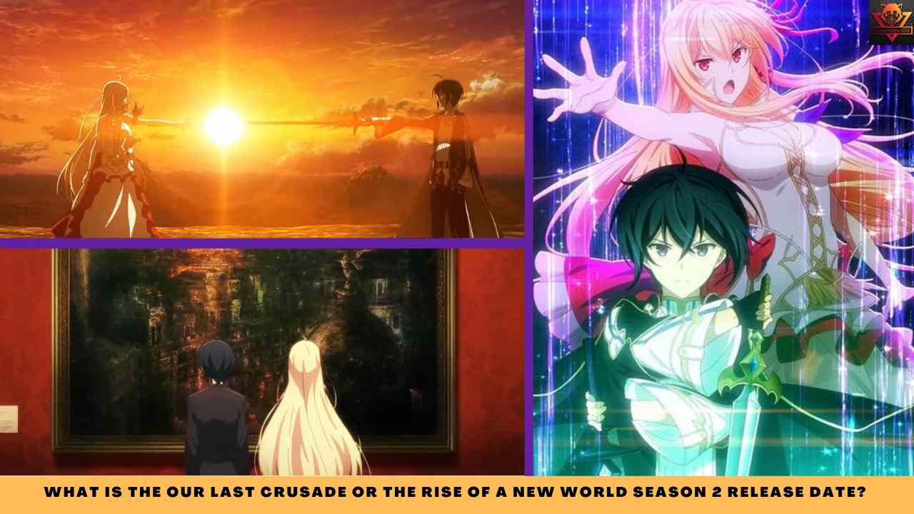 Our Last Crusade Or The Rise Of A New World Season 2 in Winter 2023