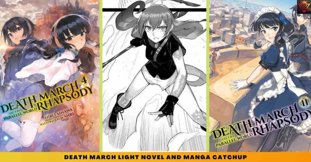 Death March LIGHT NOVEL AND MANGA CATCHUP