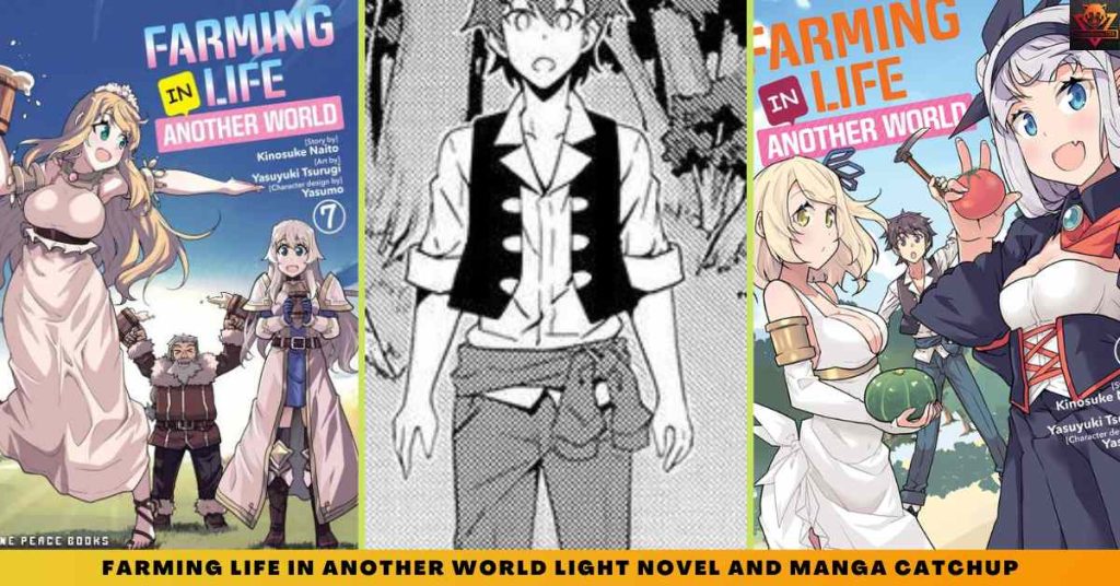 Farming Life in Another World LIGHT NOVEL AND MANGA CATCHUP