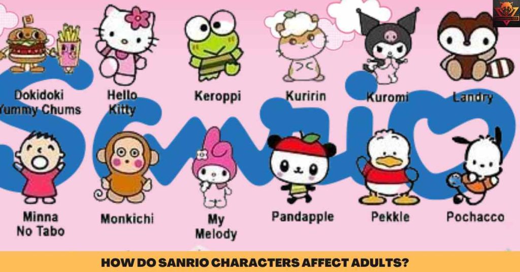 HOW DO SANRIO CHARACTERS AFFECT ADULTS 1