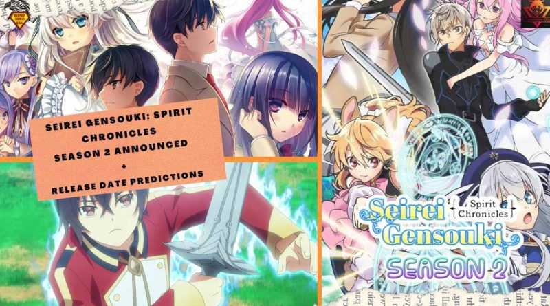 Seirei Gensouki Spirit Chronicles Season 2 Announced + Release Date Predictions